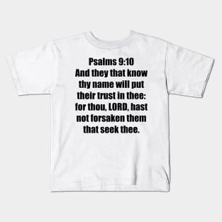 Psalm 9:10 King James Version (KJV) Bible Verse Typography Kids T-Shirt